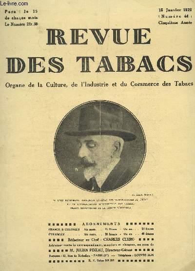 REVUE DES TABACS - N44 - 15 JANVIER 1929 / FABRICATIONS DES CIGARETTES (SUITE) - LE TABAC ET L'HUMOUR - LE MONOPOLES DES TABACS (FIN) - LES TABACS GRECS - LE TABACC ET LA FINANCE ...