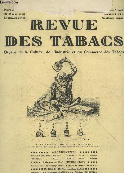 REVUE DES TABACS - N32 - JANVIER 1928 / FABRICATION DES CIGARETTES (I - GENERALITES) - EN ITALIE : LE MONOPOLE S'INDUSTRIALISE - LE MONOPOLE DES TABACS EN POLOGNE - L'EXPORTATION DES TABACS GRECS - LA PRODUCTION AUX ETATS UNIS ...