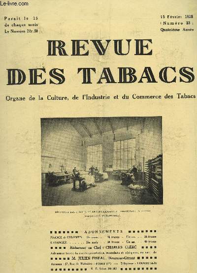 REVUE DES TABACS - N33 - 15 FEVREIER 1928 / FABRICATION DES CIGARETTES (SUITE) - DEUX NOUVEAUX ETUIS POUR CIGARES - M. MARCEL PREVOST, INGENIEUR DE TABACS - COFFRETS DE LUXE - LE TABAC D'ORIENT - LES TABACS GRECS...