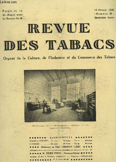 REVUE DES TABACS - N33 - 15 FEVREIER 1928 / FABRICATION DES CIGARETTES (SUITE) - DEUX NOUVEAUX ETUIS POUR CIGARES - M. MARCEL PREVOST, INGENIEUR DE TABACS - COFFRETS DE LUXE - LE TABAC D'ORIENT - LES TABACS GRECS...