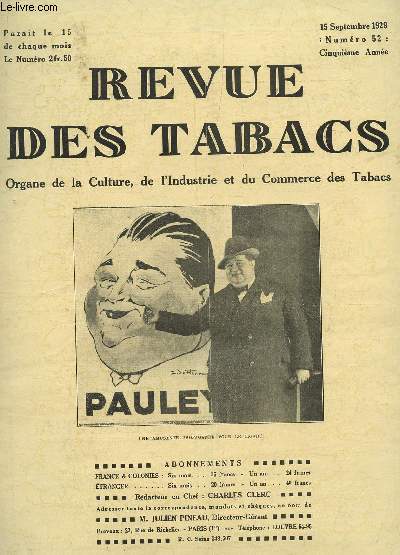 REVUE DES TABACS - N52 - 15 SEPTEMBRE 1929 / LA CULTURE DU TABAC DANS LE COONECTICUT - LA TRANSPORT PNEUMATIQUE DES TABACS (II)- L'HUMOUR A L'ETRANGER : LE COUP DE CHAPERAU - LA PAGE DU FUMEUR - UNE SEMAIEN DE LA PIPE - ...