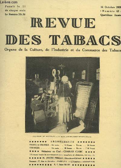 REVUE DES TABACS - N41 - 15 OCTOBRE 1928 / LA REASSURANCE - LES SUPERSTITIONS DES FUMEURS - LE TABAC - LE TABAC ET L'HUMOUR - A TRAVERS LA PRESSE - UN NOUVEL EMPLOI DES TABACS D'ORIENT ...