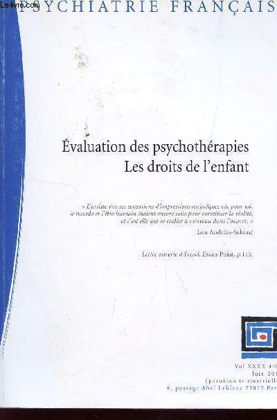 EVALUATION DES PSYCHOTHERAPIES - LES DROITS DE L'ENFANT / VOL XXXX 4/09 -JUIN 2010 / COLLECTION PSYCHIATRIE FRANCAISE.