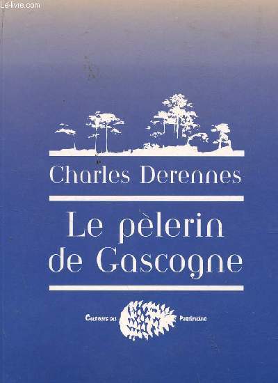 LE PELERIN DE GASCOGNE.
