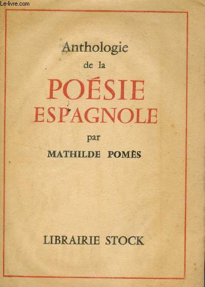 ANTHOLOGIE DE LA POESIE ESPAGNOLE.