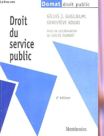 DROIT DU SERVICE PUBLIC / COLLECTION DOMAT - DROIT PUBLIC / 2e EDITION.