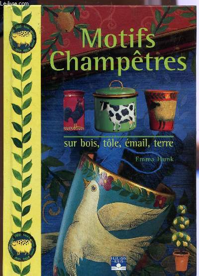 MOTIFS CHAMPETRES - SUR BOIS, TOLE, EMAIL, TERRE.