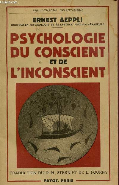 PSYCHOLOGIE DU CONSCIENT ET DE L'INCONSCIENT / BIBLIOTHEQUE SCIENTIFIQUE.