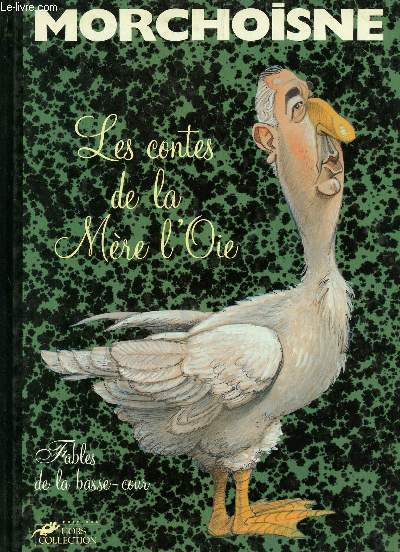 LES CONTES DE LA MERE L'OIE.