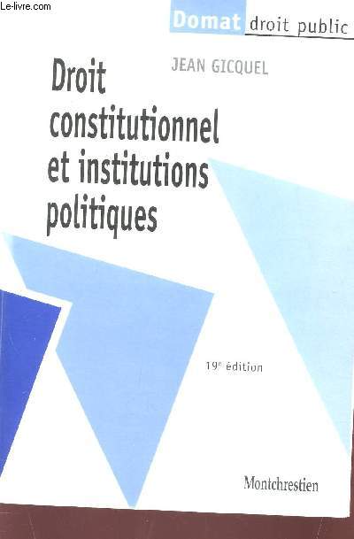 DROIT CONSTITUTIONNEL ET INSTITUTIONS POLITIQUES / DOMAT - DROIT PUBLIC.