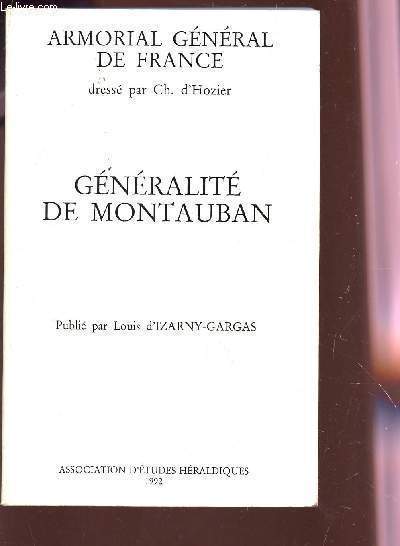 GENERALITE DE MONTAUBAN / ARMORIAL GENERAL DE FRANCE.