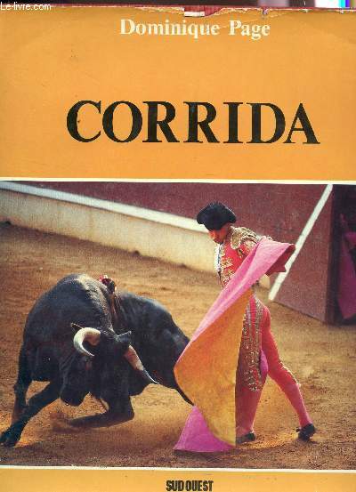 CORRIDA - UN REQUIEM TAURIN.