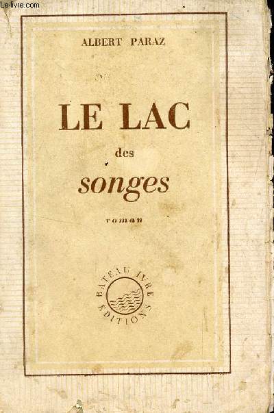 LE LAC DES SONGES.