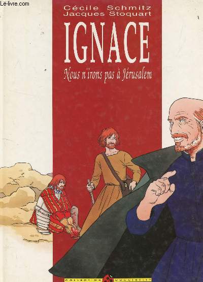 IGNACE, NOUS N'IRONS PAS A JERUSALEM / COLLECTION COCCINELLE.