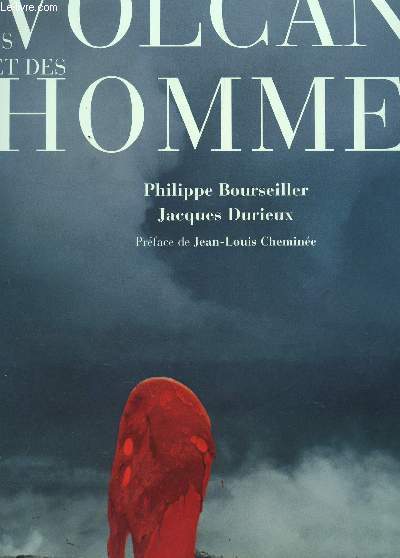 DES VOLCANS ET DES HOMMES.