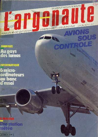 L'ARGONAUTE - N17 - NOVEMBRE 1984 / AVIONS SOUS CONTROLE - AU PAUS DES LAMAS - 6 MICRO ORDINATEUR AU BANC D'ESSAI - A REALISER : UNE STATION METEO.