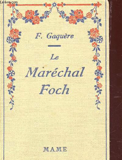 LE MARECHAL FOCH.