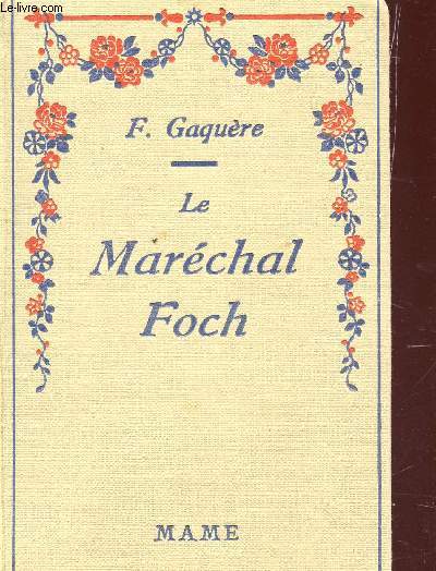 LE MARECHAL FOCH.
