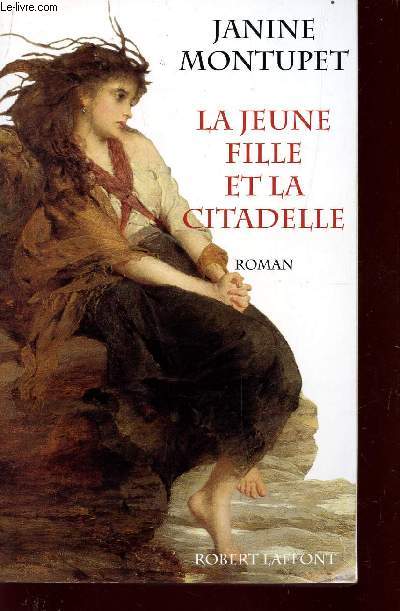 LA JEUNE FILLE ET LA CITADELLE.