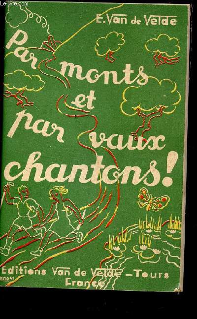 PAR MONTS ET PAR VAUX CHANTONS!.