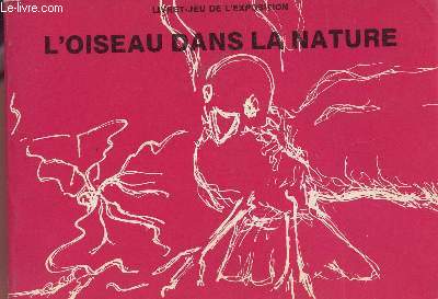 L'OISEAU DANS LA NATURE - LIVRET JEU DE L'EXPOSITION.