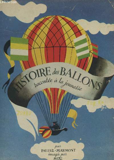 HISTOIRE DES BALLONS - RACONTEE A LA JEUNESSE.