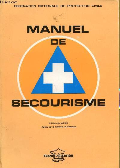 MANUEL DE SECOURISME / CINQUIEME EDITION.