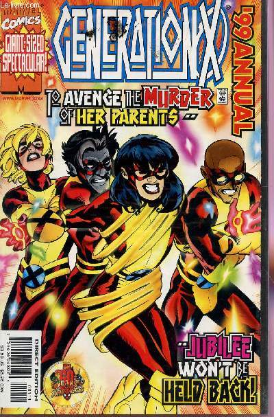MARVEL COMICS - GENERATION X  - ANNEE 1999 - GIANT SIZE / TO AVENGE THE MURDER OF HER PARENTS...JUBILEE WON'T BE HELD BACK!.