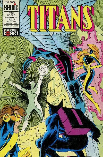 TITANS - LE JOURNAL DES SUPER-HEROS EN COULEUR / N164 - SEPTEMBRE 1992 - EXCALIBUR.
