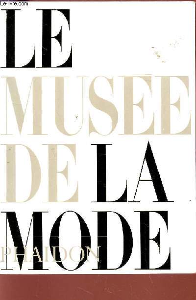 LE MUSEE DE LA MODE.