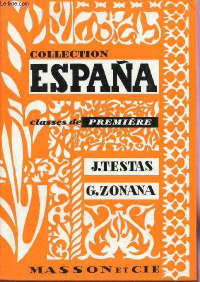 COLLECTION ESPANA - CLASSES DE PREMIERE - HACIA DONDE?.