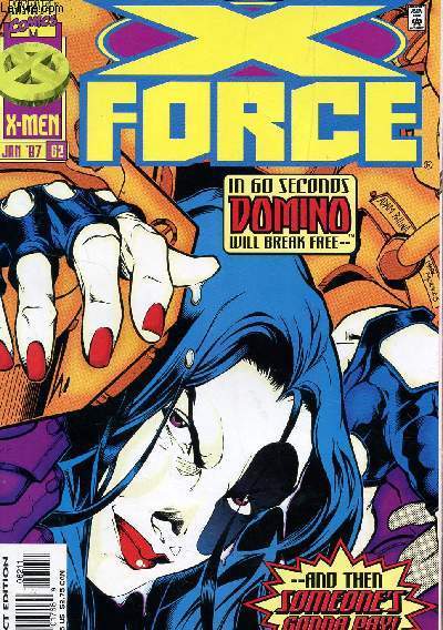 X FORCE - IN 60 SECONDS DOMINO WILL BREAK FREE..AND THEN SOMEONE'S GONNA PAY! / N62 - JANVIER 1997.