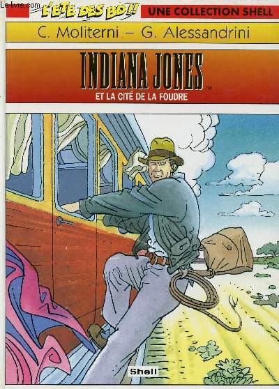 INDIANA JONES ET LA CITE DE LA FOUDRE - N4 / UNE COLLECTION SHELL.