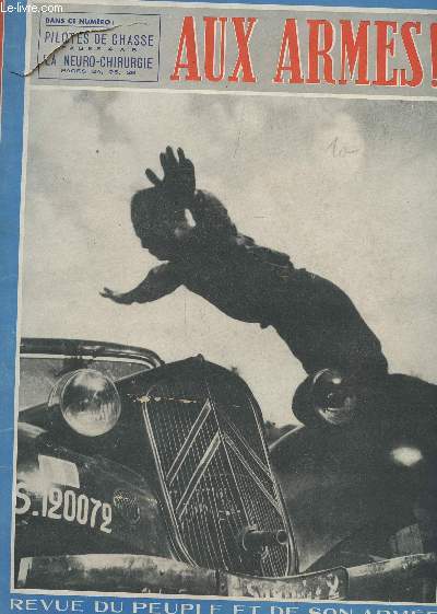 REVUE DU PEUPLE ET DE SON ARMEE - N12 - OCTOBRE 1945 / AUX ARMES - PILOTES DE CHASSE - LA NEURO CHIRURGIE.