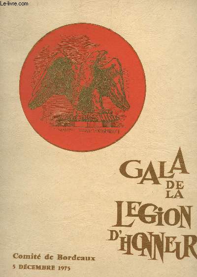 GALA DE LA LEGION D'HONNEUR - 5 DECEMBRE 1975 - PROGRAMME.