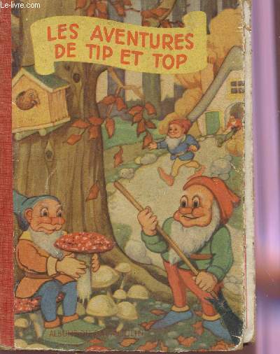 LES AVENTURES DE TIP ET TOP.