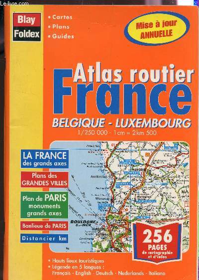 ATLAS ROUTIER : FRANCE BELGIQUE LUXEMBOURG (1/250000 / CARTES, PLANS, GUIDES)... - Afbeelding 1 van 1