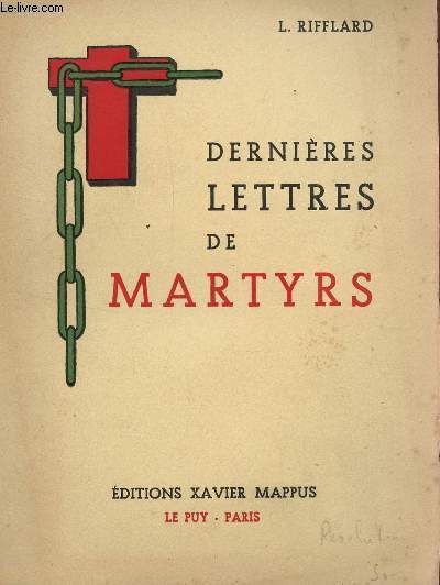 DERNIERES LETTRES DE MARTYRS.