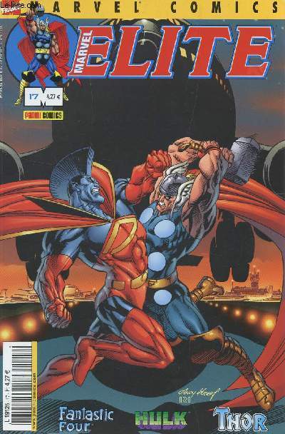 MARVEL COMICS / ELITE - NUMERO 17 - MAI 2002 : FANTASTIC FOUR - HILK - THOR.