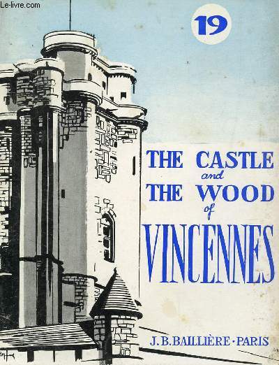 THE CASTLE AND THE WOOD OF VINCENNES / COLLECTION 