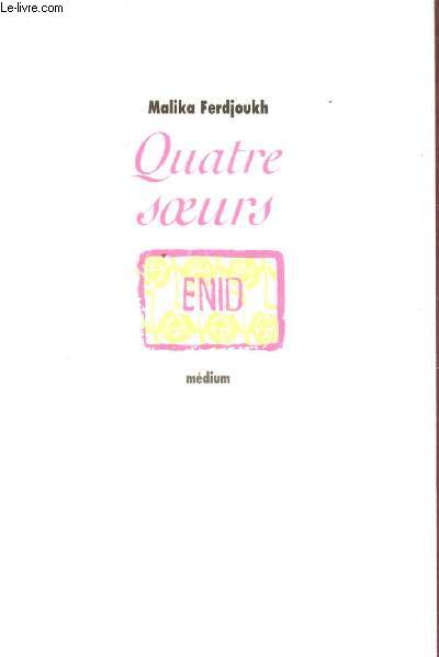 QUATRE SOEURS TOME 1 : ENID.