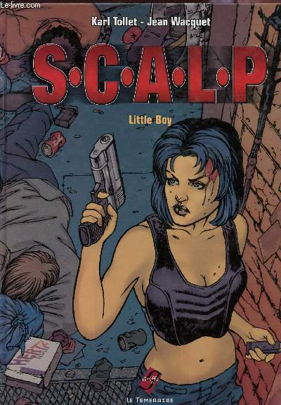 SCALP : TOME 1 : LITTLE BOY.