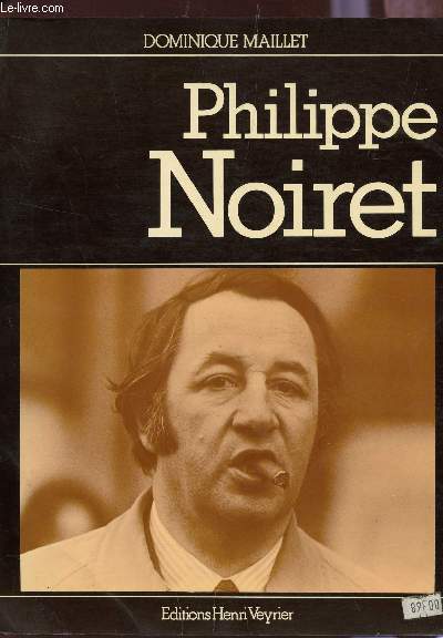 PHILIPPE NOIRET.