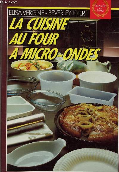 LA CUISINE AU FOUR  MICRO-ONDES.