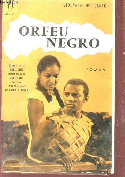 ORFEU NEFGRO - D'APRES LE FILM DE MARCEL CAMUS ET LA PIECE DE VINICIUS DE MORAES.