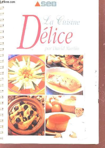 LA CUISINE DELICE - SEB / 2e EDITION.
