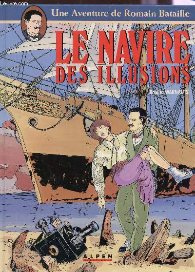 LE NAVIRE DES ILLUSIONS / UNE AVENTURE DE ROAMIN BATAILLE.