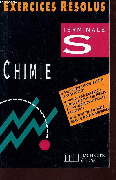 CHIMIE, TERMINALE S / EXERCICES RESOLUS.