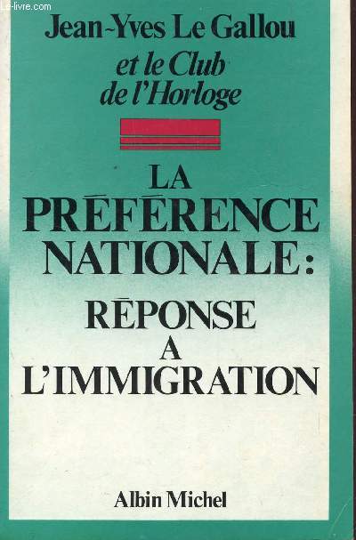LA PRFRENCE NATIONALE: RPONSE  L'IMMIGRATION.
