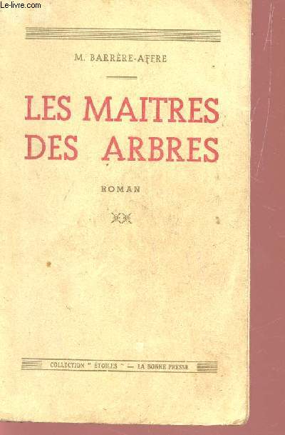 LES MAITRES DES ARBRES / COLLECTION 